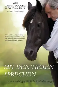 Mit den Tieren Sprechen (German) - Douglas Gary M.