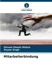 Mitarbeiterbindung - Mishra Shivani Dinesh