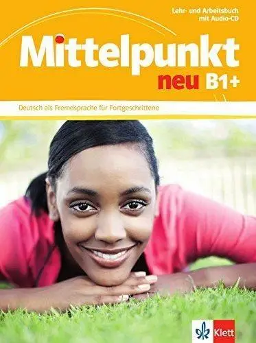 Mittelpunkt neu B1+ LB+AB + CD LEKTORKLETT - praca zbiorowa