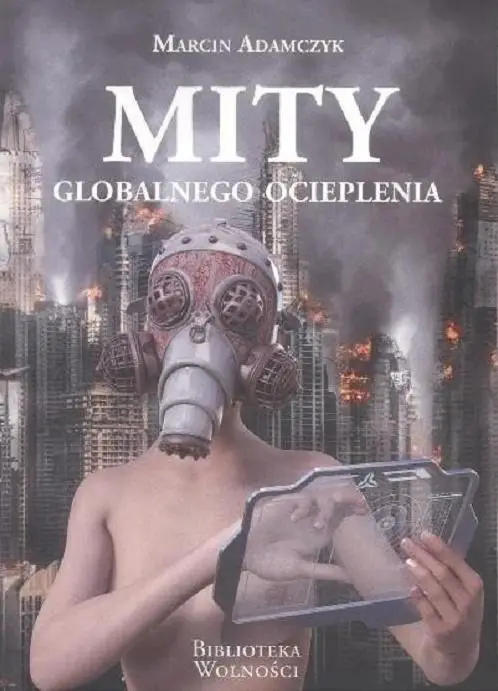 Mity globalnego ocieplenia - Marcin Adamczyk