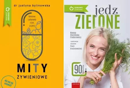 Mity żywieniowe + Jedz zielone PAKIET 2 książek - Paula Kraśniewska, Hanna Stolińska-Fiedorowicz