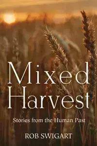 Mixed Harvest - Rob Swigart