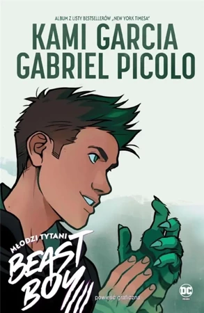 Młodzi Tytani. Beast Boy - Kami Garcia, Gabriel Picolo, Alicja Laskowska