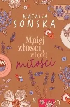 Mniej złości, więcej miłości w.2 - Natalia Sońska