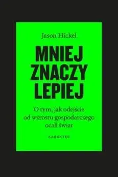 Mniej znaczy lepiej - Jason Hickel