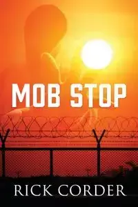 Mob Stop - Rick Corder