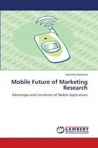 Mobile Future of Marketing Research - Dominika Hyriakova