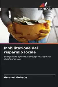 Mobilitazione del risparmio locale - Gobezie Getaneh