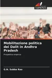 Mobilitazione politica dei Dalit in Andhra Pradesh - Subba Rao G.N.