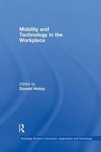 Mobility and Technology in the Workplace - Hislop Donald