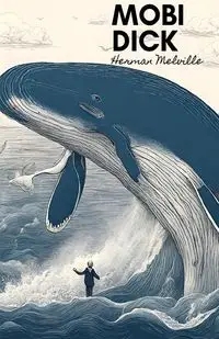 Moby Dick - Herman Melville