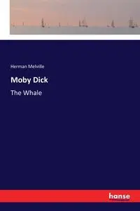 Moby Dick - Herman Melville