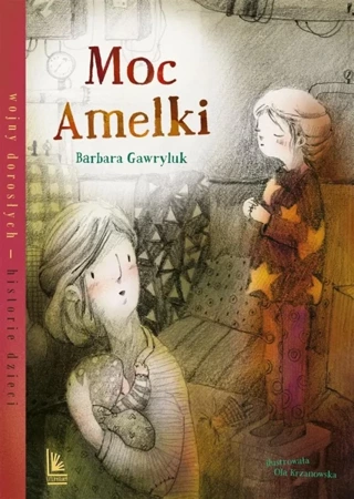 Moc Amelki - Barbara Gawryluk, Aleksandra Krzanowska