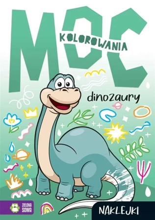 Moc kolorowania. Dinozaury - praca zbiorowa