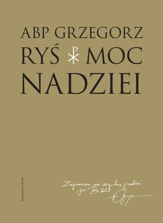 Moc nadziei - Grzegorz Ryś