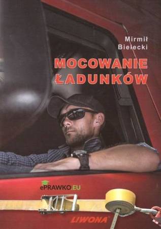 Mocowanie ładunków - Mirmił Bielecki