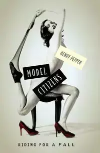 Model Citizens - Henry Pepper