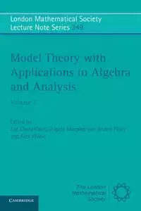 Model Theory with Applications to Algebra and Analysis