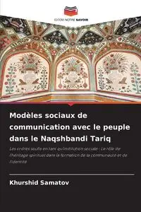 Modèles sociaux de communication avec le peuple dans le Naqshbandi Tariq - Samatov Khurshid