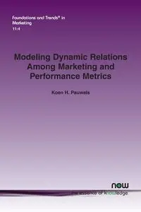 Modeling Dynamic Relations Among Marketing and Performance Metrics - Pauwels Koen H.