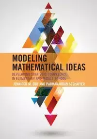 Modeling Mathematical Ideas - Jennifer M. Suh