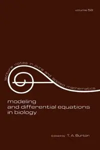 Modeling and Differential Equations in Biology - Burton T. A.