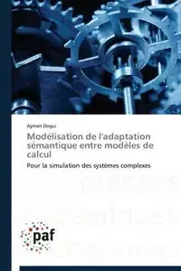 Modélisation de l'adaptation sémantique entre modèles de calcul - DOGUI-A