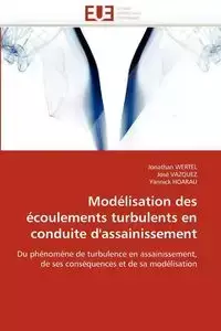 Modélisation des écoulements turbulents en conduite d'assainissement - Collectif