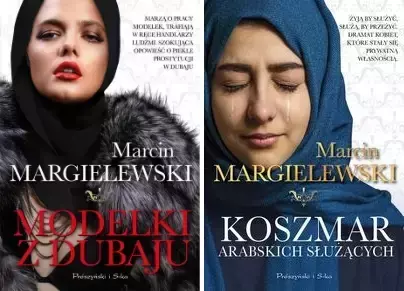 Modelki z Dubaju Koszmar arabskich służących - Marcin Margielewski