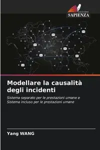 Modellare la causalità degli incidenti - Yang Wang