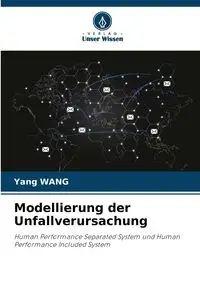 Modellierung der Unfallverursachung - Yang Wang