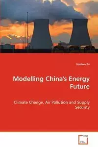 Modelling China's Energy Future - Tu JianJun