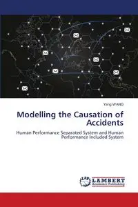 Modelling the Causation of Accidents - Yang Wang