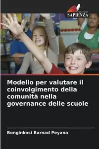 Modello per valutare il coinvolgimento della comunità nella governance delle scuole - Peyana Bonginkosi Barnad