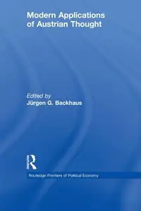 Modern Applications of Austrian Thought - Backhaus Jürgen G.