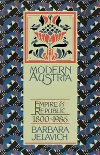 Modern Austria - Barbara Jelavich