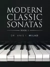 Modern Classic Sonatas - Milad Dr. Anis I.