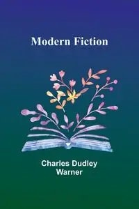 Modern Fiction - Warner Charles Dudley