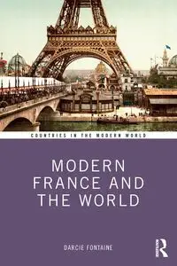 Modern France and the World - Darcie Fontaine