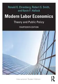 Modern Labor Economics - Ronald G. Ehrenberg