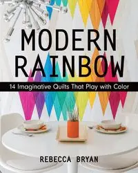 Modern Rainbow - Print-On-Demand Edition - Bryan Rebecca