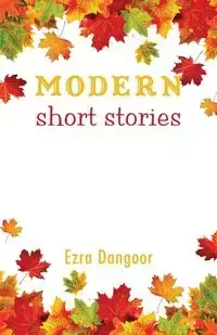 Modern Short Stories - Ezra Dangoor