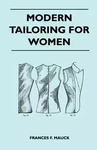 Modern Tailoring for Women - Mauck Frances F.