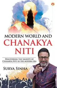 Modern World and Chanakya Niti - Sinha Surya