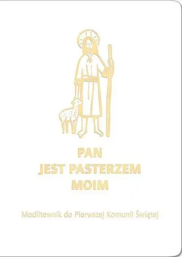 Modlitewnik Pam I Kom Św. Pan Jest Pasterzem BIAŁY - praca zbiorowa