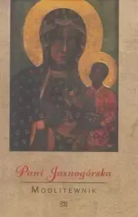 Modlitewnik. Pani Jasnogórska - ks. Leszek Smoliński