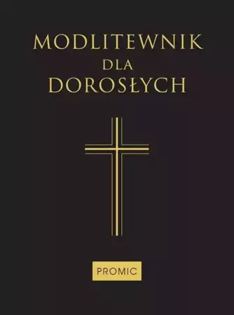 Modlitewnik dla dorosłych czarny w.2015 - praca zbiorowa