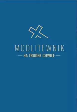 Modlitewnik na trudne chwile - Magdalena Marciniak