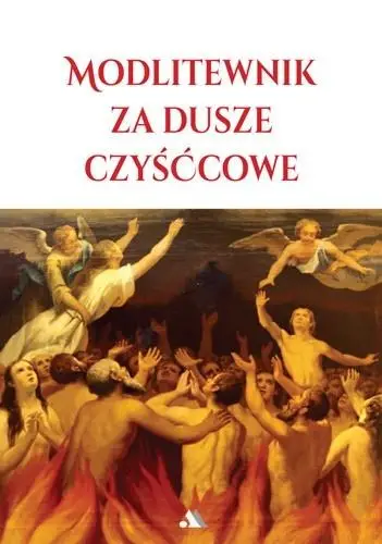 Modlitewnik za dusze czyśćcowe - praca zbiorowa