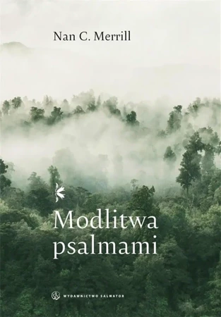 Modlitwa psalmami - Nan Merrill C.